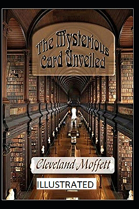 The Mysterious Card Unveiled Illustrated