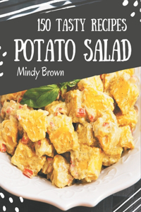 150 Tasty Potato Salad Recipes