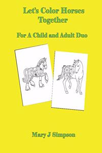 Let's Color Horses Together