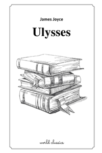 Ulysses by James Joyce