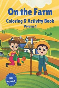 On the Farm Coloring & Activity Book Volume 1