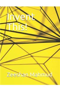 Invent This!