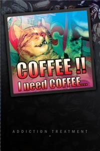 COFFEE!! I Need Coffee