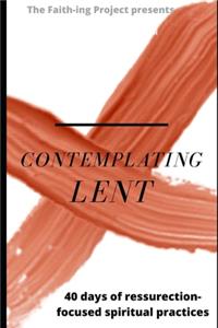 Contemplating Lent