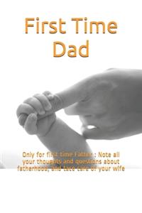 First Time Dad