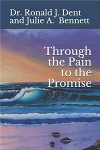 Through the Pain to the Promise