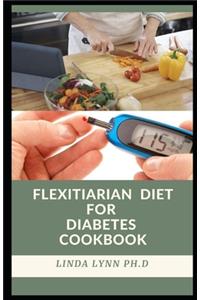 Flexitarian Diet for Diabetes Cookbok