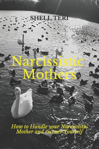 Narcissistic Mothers