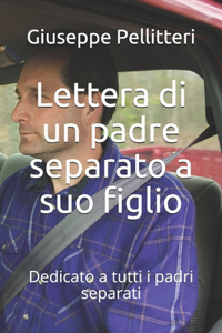 Lettera di un padre separato a suo figlio