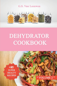 DEHYDRATOR COOKBOOK Vol 2