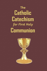 Catholic Catechism for First Holy Communion