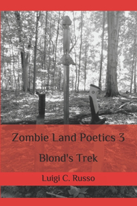 Zombie Land Poetics 3