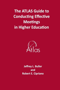 ATLAS Guide to Effective Meetings in Higher Education