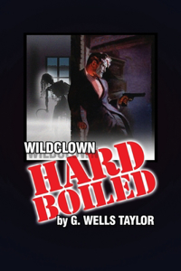 Wildclown Hard-Boiled