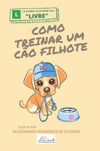 Como Treinar Um Cão Filhote