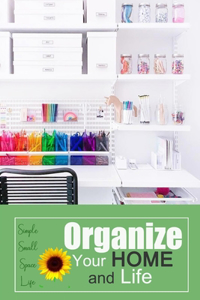 Organize Your Home and Life