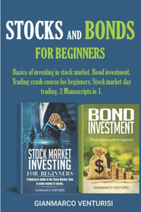 Stocks and Bonds for Beginners