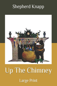 Up The Chimney