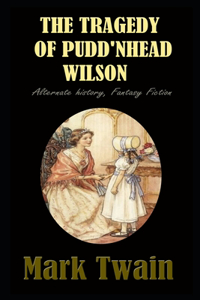Pudd'nhead Wilson By Mark Twain Latest Annotated Edition