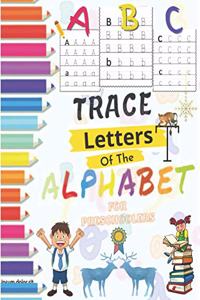 ABC, Trace Letters Of The Alphabet For Preschoolers