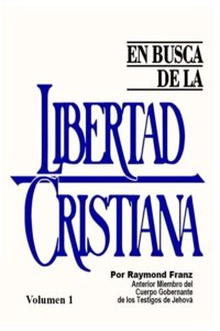 EN BUSCA DE LIBERTAD CRISTIANA Volumen I