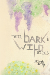 Their Dark and Wild Sides