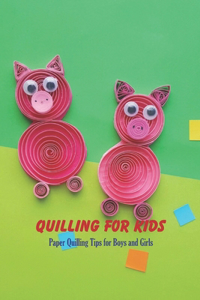 Quilling for Kids