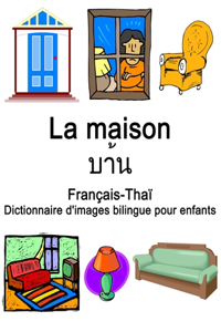 Français-Thaï La maison Dictionnaire d'images bilingue pour enfants