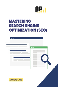 Mastering Search Engine Optimization