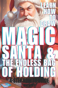 Magic Santa and the Endless Bag of Holding