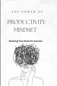 Power of Productivity Mindset