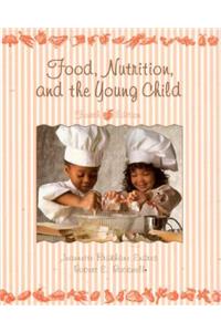 Food, Nutrition & the Young Child