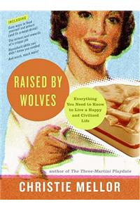 Raised by Wolves