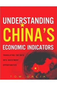 Understanding China's Economic Indicators