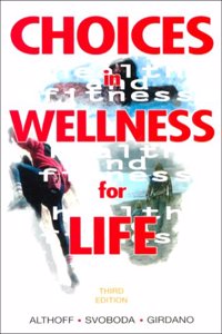 Choices in Wellness for Life: Health and Fitness