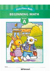First-Place Math: Beginning Math, Book A