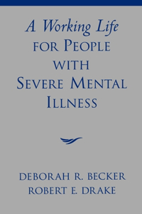 Working Life for People with Severe Mental Illness