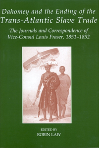 Dahomey and the Ending of the Transatlantic Slave Trade