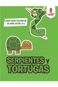 Serpientes Y Tortugas