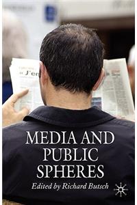 Media and Public Spheres