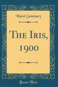 The Iris, 1900 (Classic Reprint)