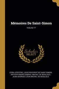 Mémoires De Saint-Simon; Volume 17