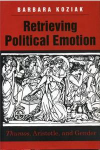 Retrieving Political Emotion