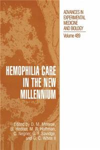 Hemophilia Care in the New Millennium