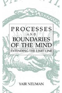 Processes and Boundaries of the Mind