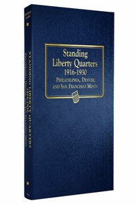 Liberty Standing Quarters, 1916-1930