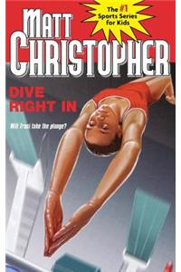 Dive Right In