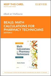 Math Calculations for Pharmacy Technicians Elsevier eBook on Vitalsource (Retail Access Card)