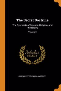 THE SECRET DOCTRINE: THE SYNTHESIS OF SC
