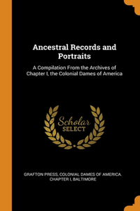 Ancestral Records and Portraits